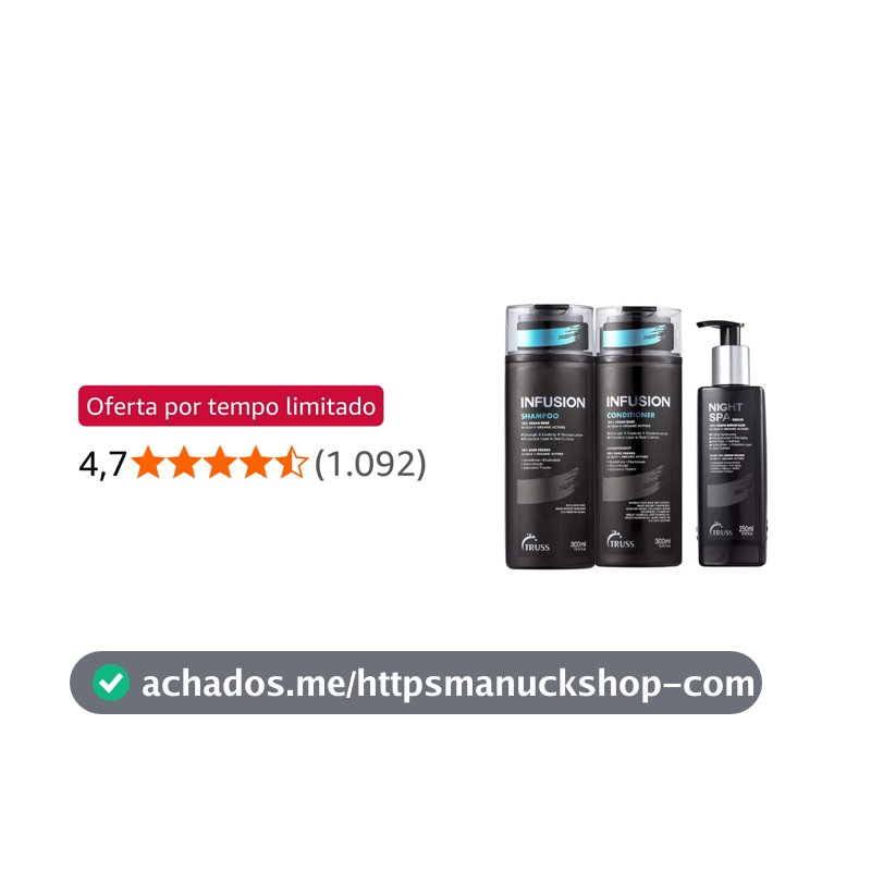 Infusion (shampoo + Condicionador) + Night Spa Truss