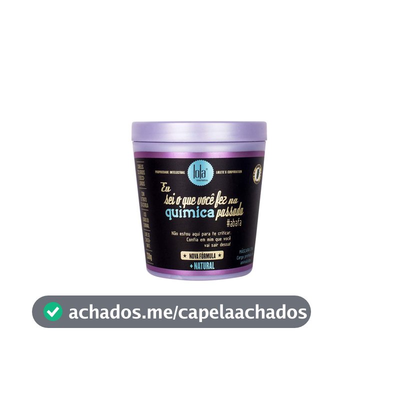 Eu Sei O Que Você Fez na Química Passada Máscara Capilar 230g , Lola Cosmetics