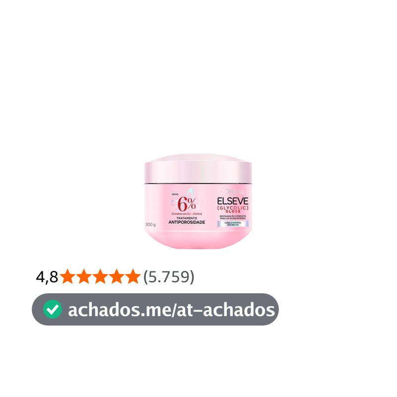 L'Oréal Paris Elseve Glycolic Gloss Máscara Capilar Antiporosidade, com Ácido Glicólico, Sela a Cutícula, Garante 3X Mais Brilho Espelhado e Maciez Intensa, 300g