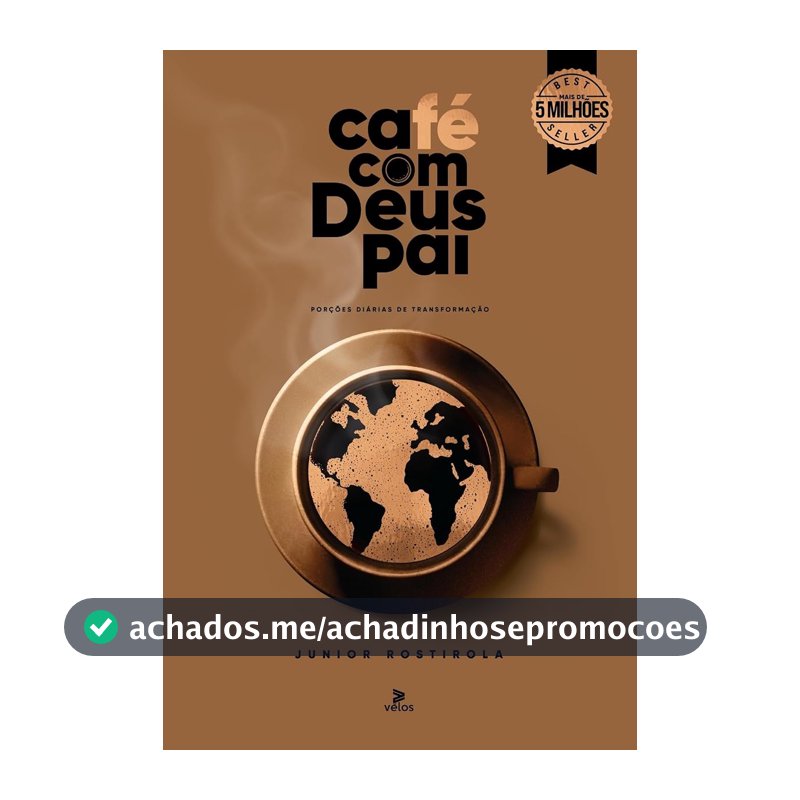 Café com Deus Pai 2025: Porções Diárias de Transformação