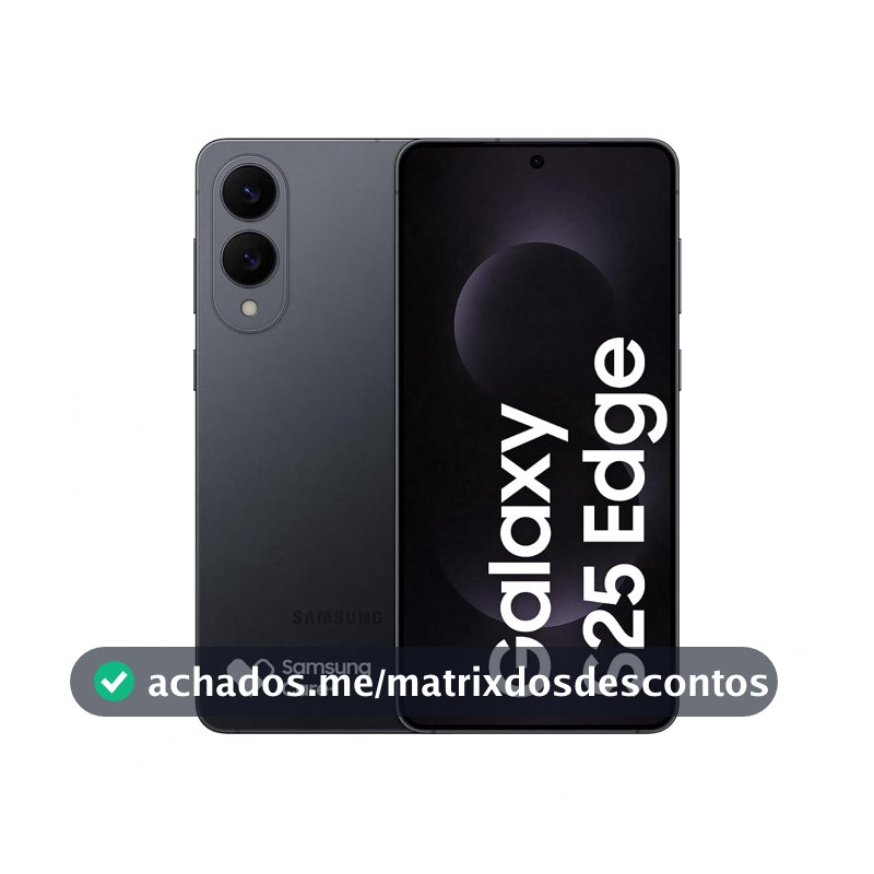 Samsung Galaxy S25 Edge 5G, 512GB, 12GB, Câmera 200MP