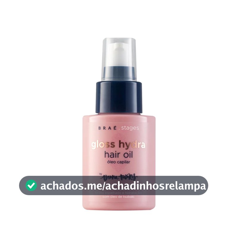 Braé Stages by Bruna Tavares Gloss Hydra Óleo Capilar Condicionante 60ml