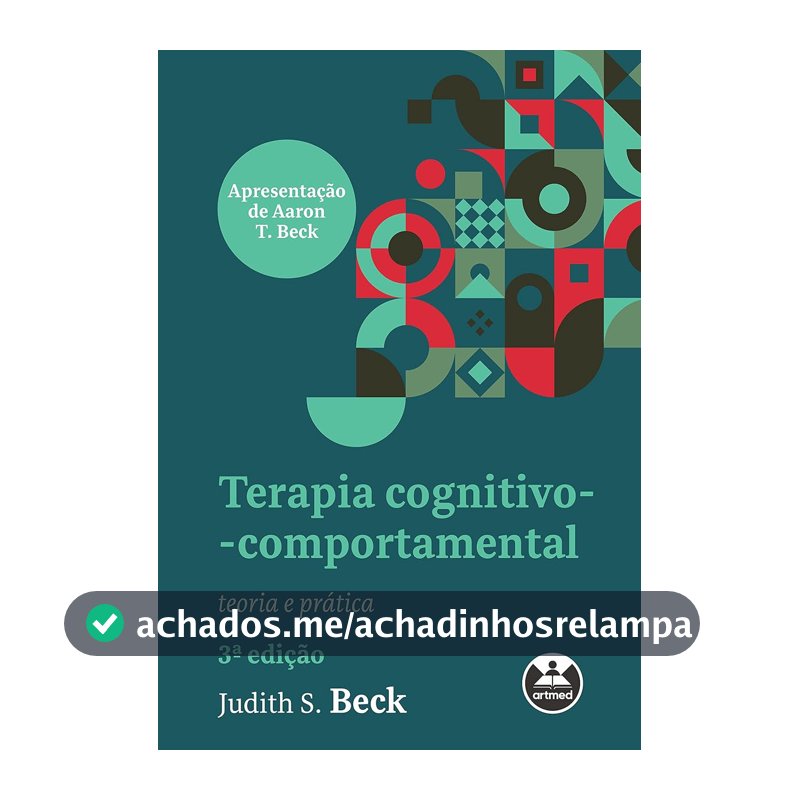 Terapia cognitivo-comportamental: teoria e prática