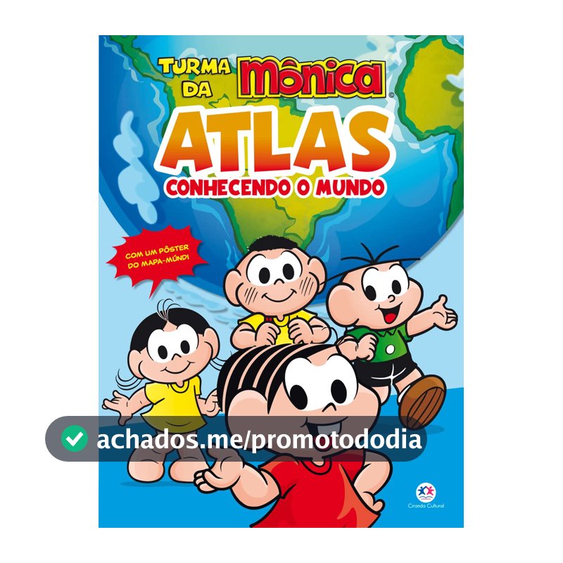 Turma da Mônica - Atlas - Conhecendo o Mundo
