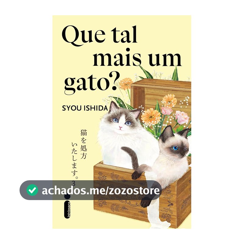 Que tal mais um gato?: Vou te receitar um gato - Vol. 3
