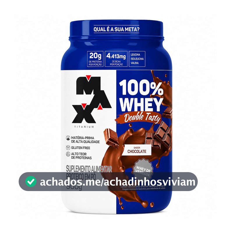 Max Titanium 100% Whey Double Tasty, Sabor Chocolate, 20g de Proteína por Porção, 4.413mg de BCAA, Sem Glúten, 900g