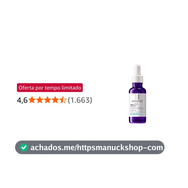 La Roche-Posay, Mela B3, Sérum Antimanchas Com Melasyl Ativo Patenteado + 10% Niacinamida