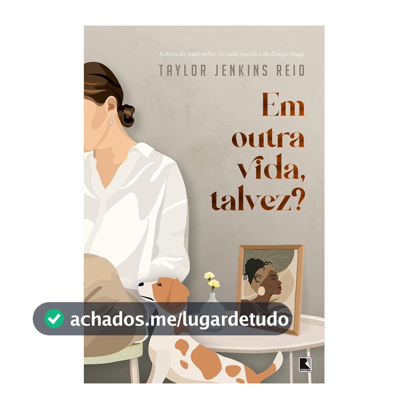 Em outra vida, talvez?