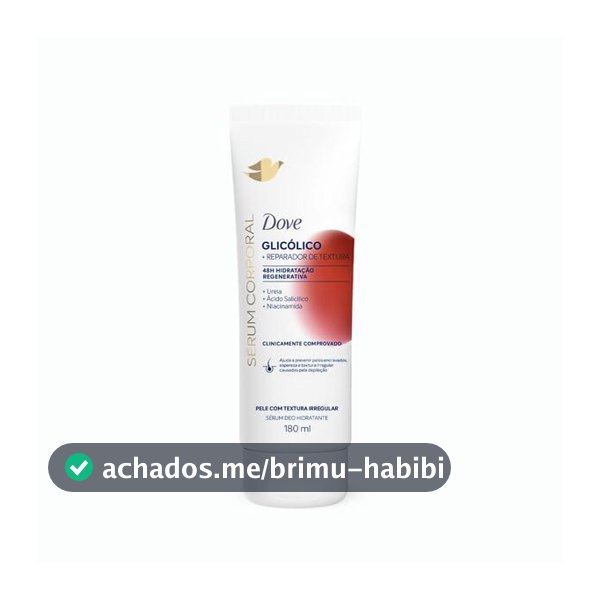 Dove Hidratante Sérum Corporal Glicólico + Reparador de Textura 180ml