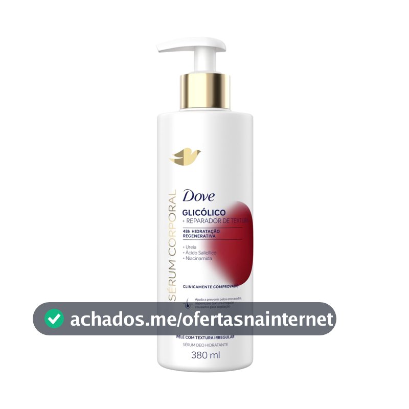 Dove Hidratante Sérum Corporal Glicólico + Reparador de Textura 380ml