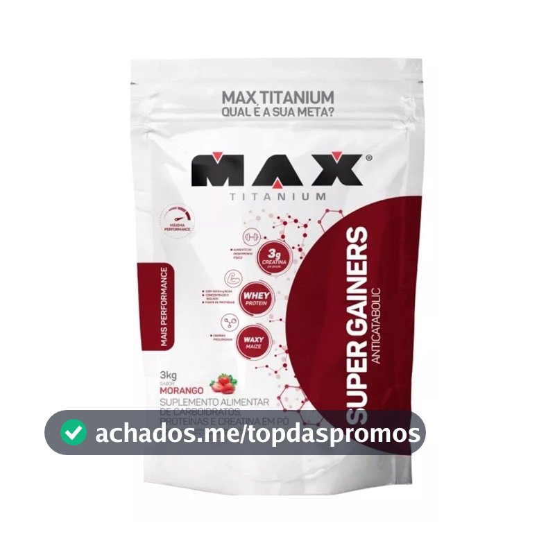 Hipercalórico em Pó Max Titanium Super Gainers, Sabor Morango, 3kg