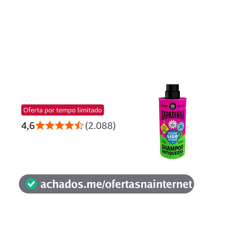 Xapadinha Shampoo Antiquebra 250ml , Lola Cosmetics