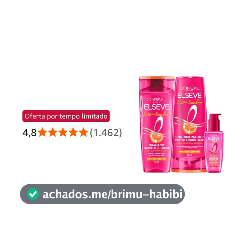 Kit Shampoo e Condicionador Sérum L'Oréal Elseve Liso dos Sonhos