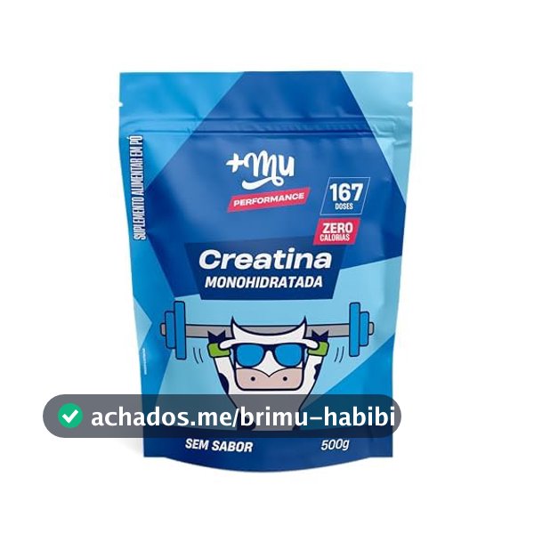 Creatina, Mais Mu, Sem Sabor, 100% Pura, Mais Força e Desempenho – 500g