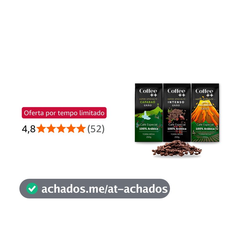 Kit 3 Pacotes Café Especial em Grãos Coffee Mais Variedades: Caparaó, Intenso e Solos Vulcânicos - 100% Arábica (3x250g)