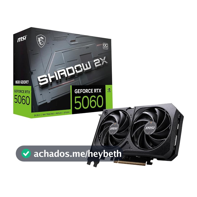 Placa de Video MSI RTX 5060 Shadow 2X OC, 8GB, GDDR7-912-V537-037