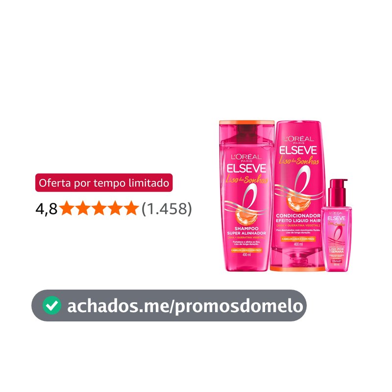 Kit Shampoo e Condicionador Sérum L'Oréal Elseve Liso dos Sonhos