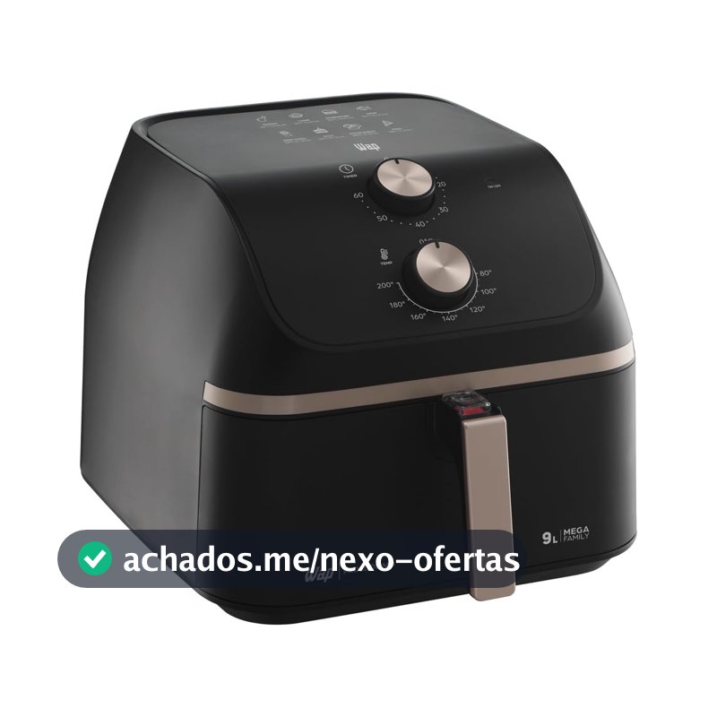 WAP Fritadeira Air Fryer MEGA FAMILY 9 Litros com Cesto Amplo e Circulação de Ar 360°, Timer Sonoro 1900W 127V