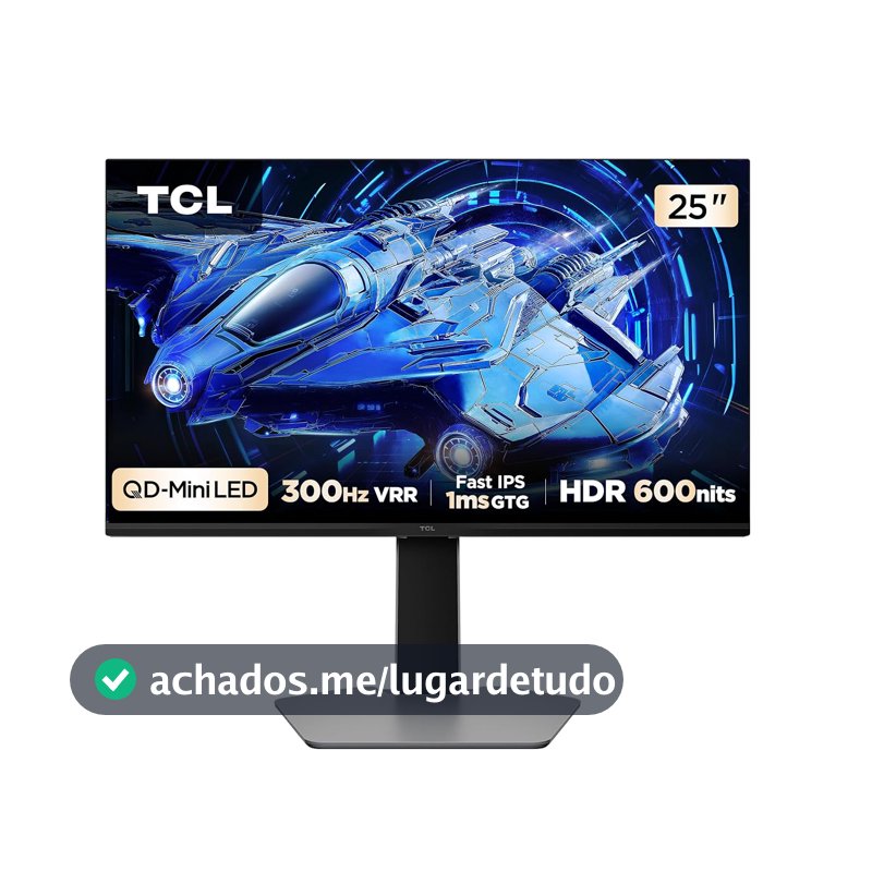 Monitor Gamer TCL 25 Polegadas QD-Mini LED Full HD G64 300Hz 1ms (GtG) Freesync HDR 600 nits 25G64