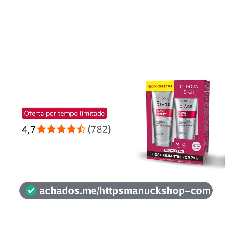 Eudora Siàge Promopack Glow Expert Shampoo 250ml + Condicionador 125ml