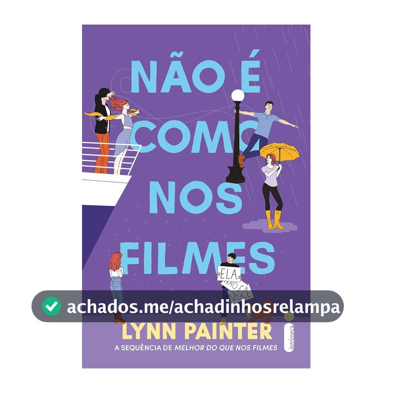 Não é como nos filmes: (Melhor do que nos filmes – vol. 2)