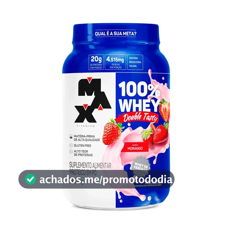 100% Whey Protein Max Titanium Double Tasty Morango 900g