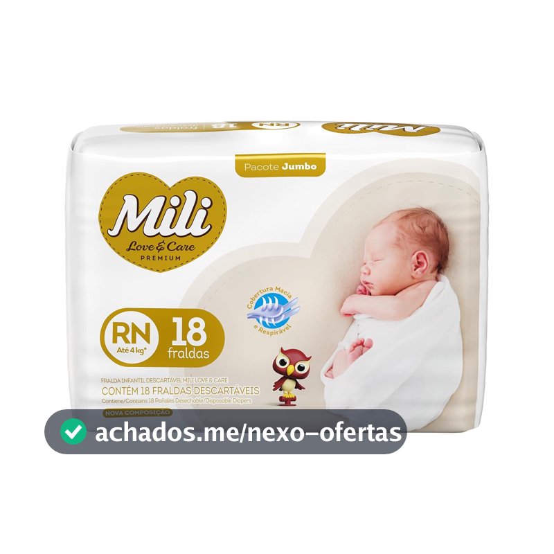Mili Fralda Infantil Love & Care Recém Nascido RN, Alta Absorção, Ajuste Confortável, 18 Unidades