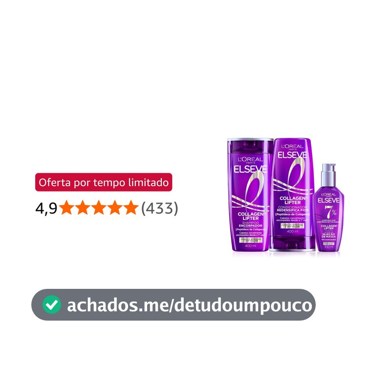 Shampoo Condicionador Sérum Elseve L'Oréal Colágeno 400ml+400ml+100ml