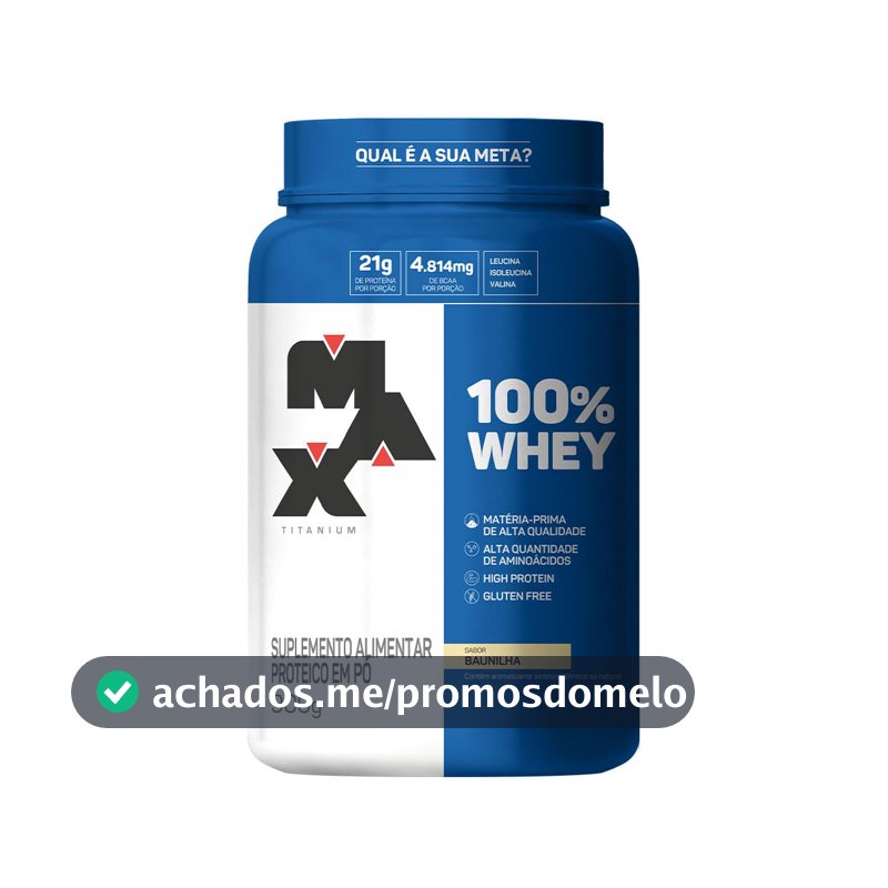Max Titanium 100% Whey - 900G Baunilha -