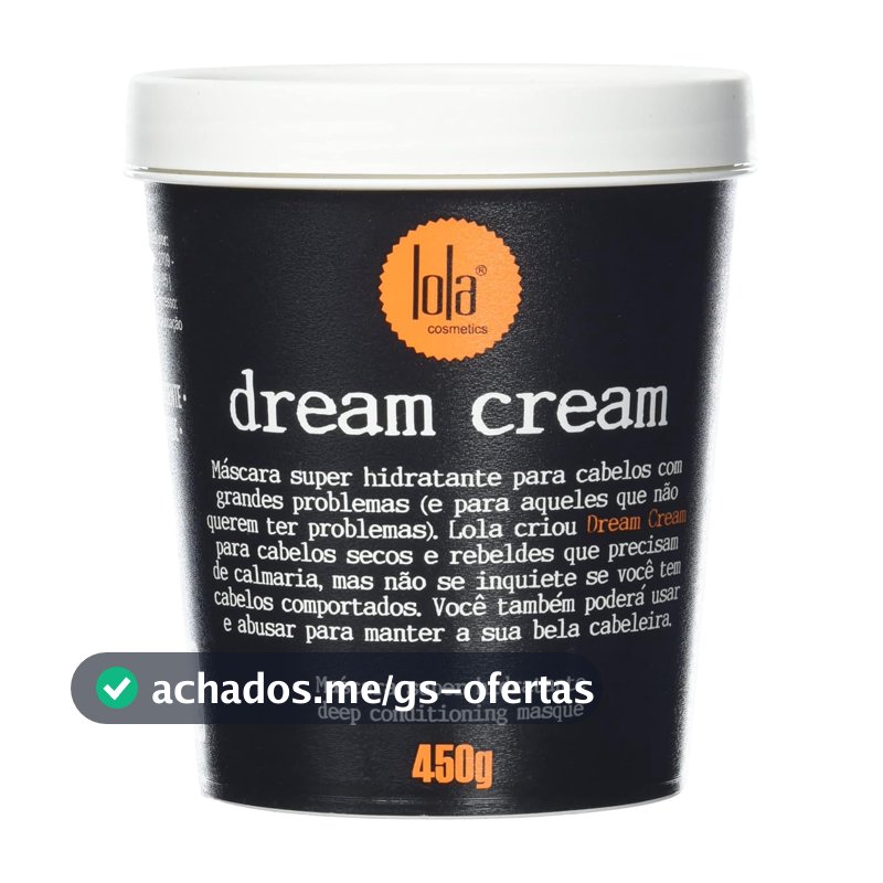 Dream Cream Máscara de Hidratação 450g , Lola Cosmetics