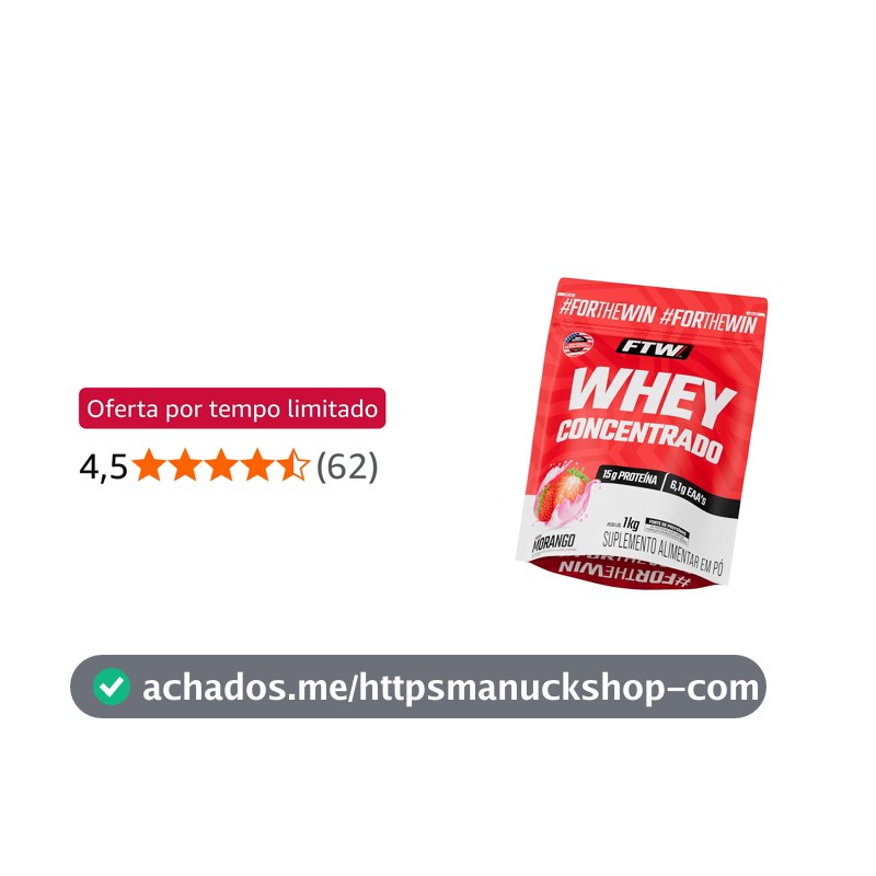 Whey Protein Concentrado FTW – Refil 1KG Sabor Morango Proteína Concentrada WPC, Suplemento Alimentar em Pó, Rico em Aminoácidos Essenciais